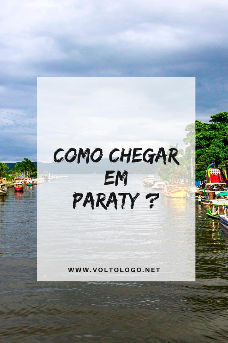 Como chegar em Paraty, no Rio de Janeiro: Descubra quais são os aeroportos mais próximos, e como ir de ônibus saindo do Rio de Janeiro ou São Paulo!
