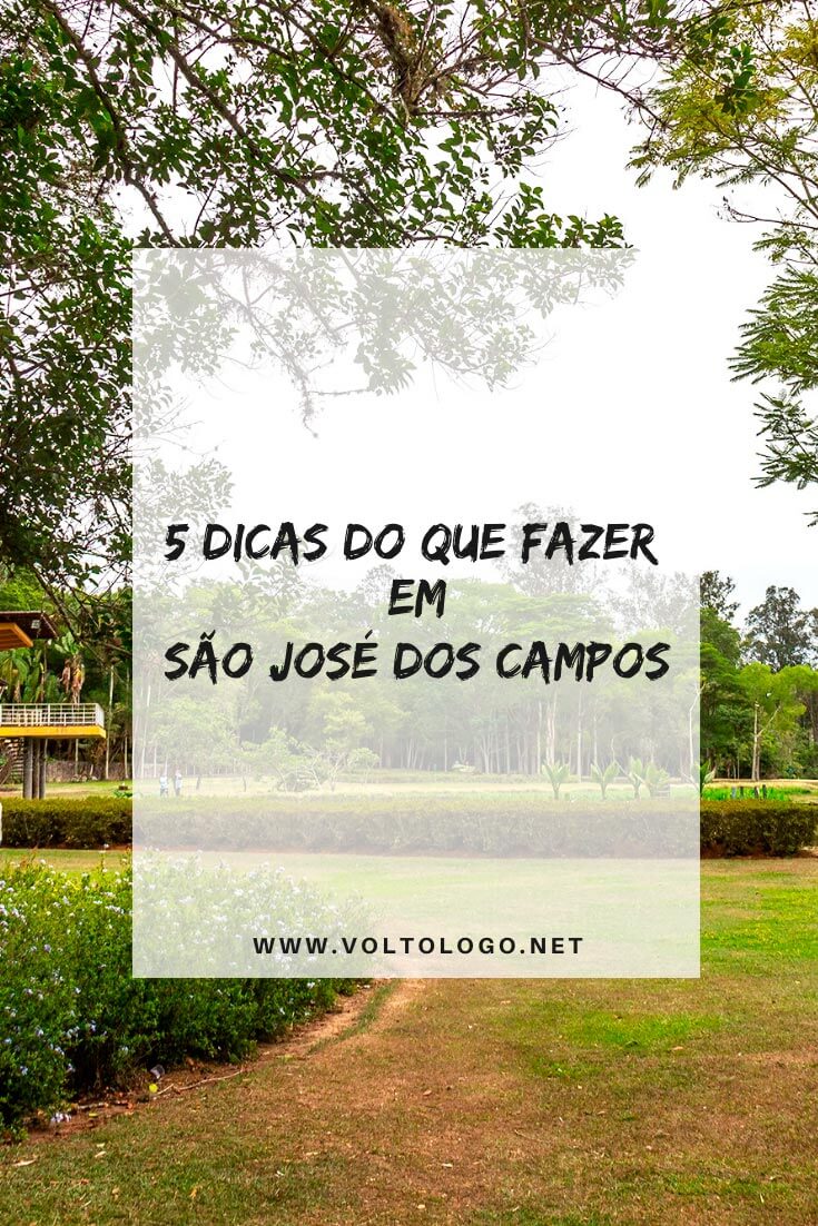 O que fazer em São José dos Campos: Descubra quais as principais atrações, pontos turísticos, passeios e lugares para conhecer na cidade em um roteiro de até 2 dias.